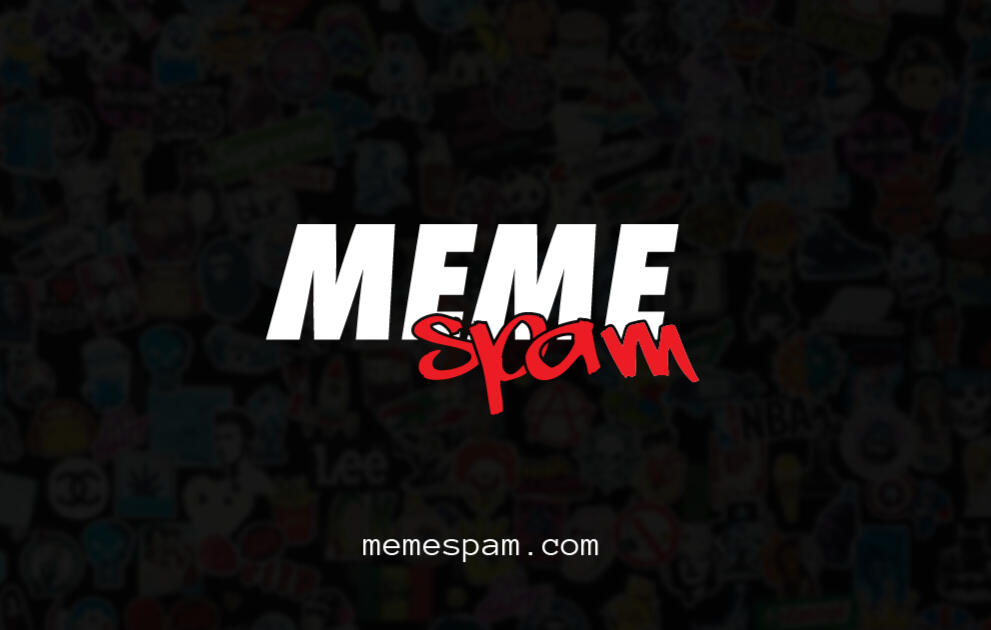 Meme Spam